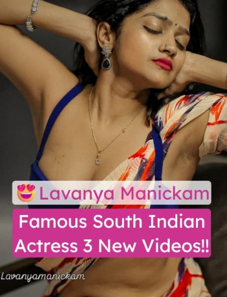 Featured image for Lavanya Manickam Famous Actress 3 Nude Videos