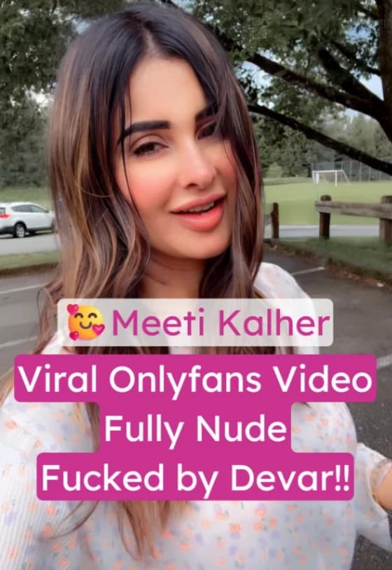 Featured image for Meeti Kalher Onlyfans Viral Sex Video Fully Nude Fucked by Devar