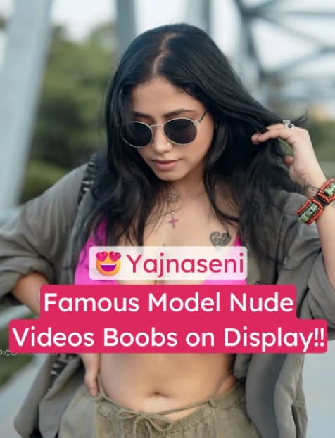 Featured image for Famous Model Yajna Seni Nude Boobs on Display with Face Full Ne