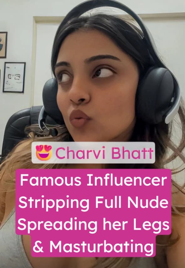 Featured image for Super Hot Insta Model Charvi Bhatt Stripping Full Nude Spreading Her Legs and Masturbating