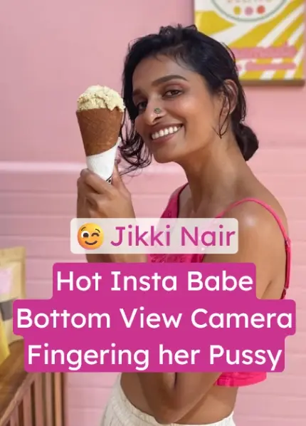 Featured image for Jikki Nair Full Nude Hot Expressions Fingering her Pussy Ass hole on Display