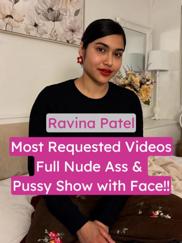 Featured image for Ravina Patel 4 Most Requested Full Nude Porn Videos: Ass & Pussy Show with Face!!