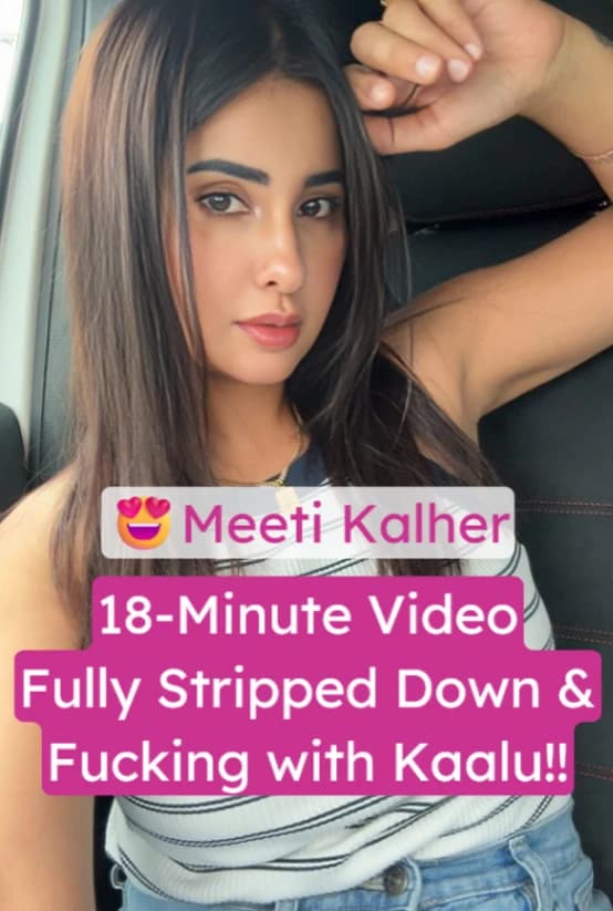 Featured image for Meeti Kalher 18-Minute Video Fully Nude & Fucking Kaalu with Load Moaning Full HD XXX