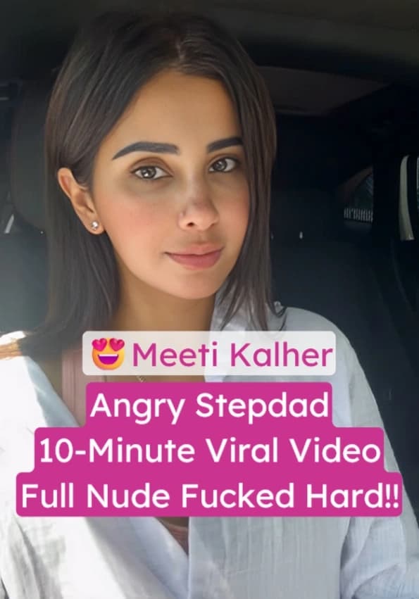 Featured image for Meeti Kalher Sex with Angry Stepdad Full Nude Fucked Hard XXX Video