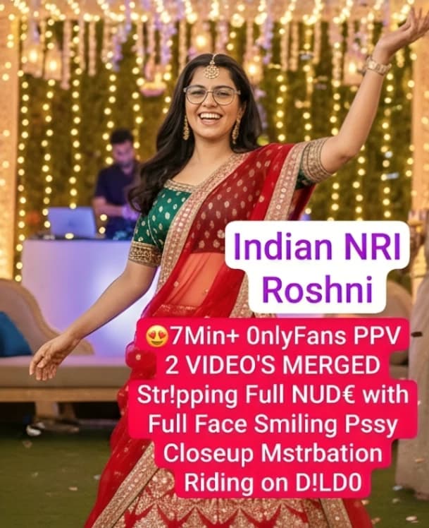 Featured image for NRI Roshni Nude Stripping Full Nude in OnlyFans PPV Videos Smiling Pussy Closeup Masturbation
