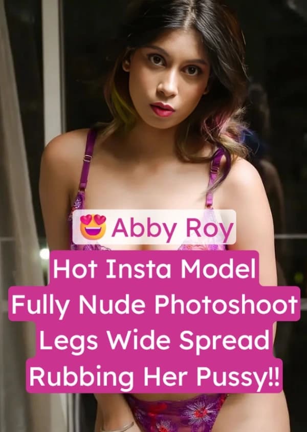 Featured image for Insta Model Abby Roy Nude Photoshoot Leaked Legs Spread Wide Rubbing Wet Pussy!