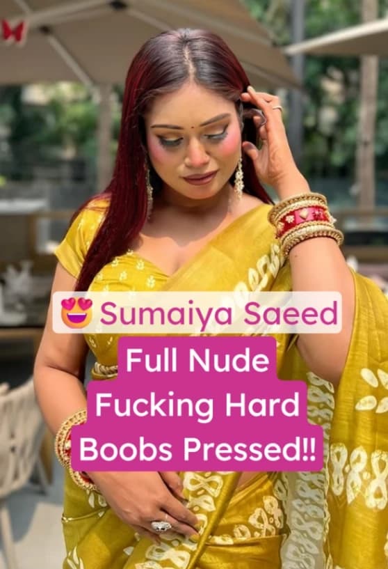 Featured image for Sumaiya Saeed Full Nude Fucking Hard Big Boobs Pressed