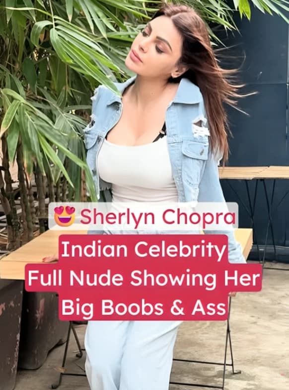 Featured image for Indian celebrity Sherlyn Chopra strips full nude teasing her big boobs and tight ass