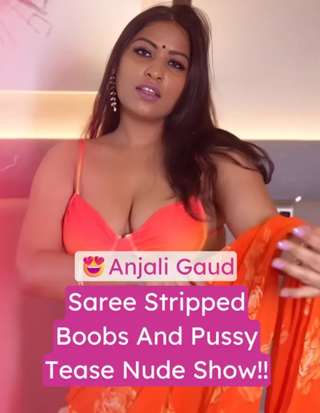 Featured image for BBW Anjali Gaud Strips Saree Shows Off Big Boobs And Rubs Pussy Teasing On Cam