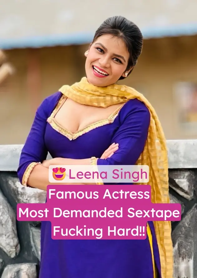 Featured image for Famous Actress Leena Singh Full Nude Blowjob Pregnant Live Fucking With Husband Most Demanded Sex Tape